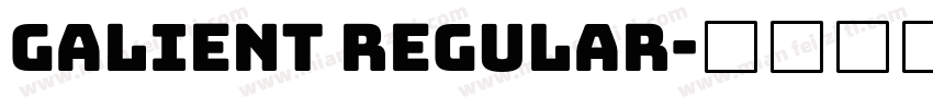 Galient Regular字体转换